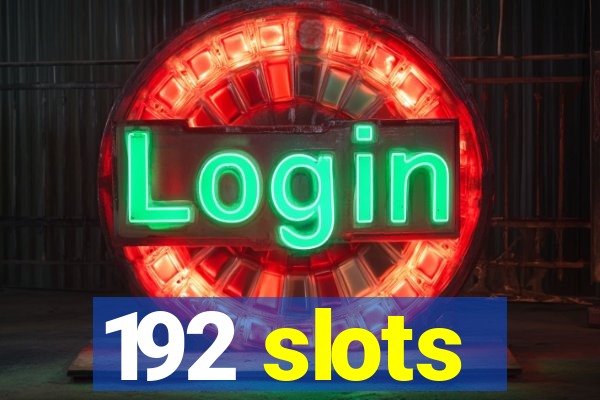 192 slots